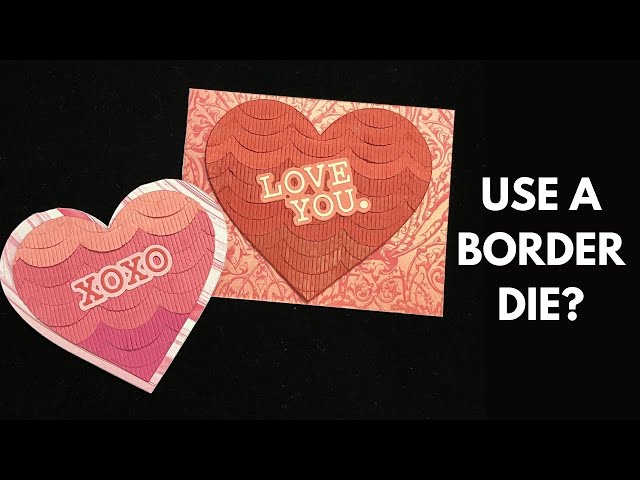 UNUSUAL Die Cutting HACK - Scalloped Fringed Valentines/Birthday Cards