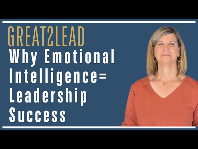 Master Emotional Intelligence and Become the Leader Your Team Needs!