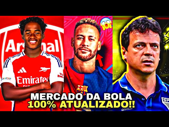 🚨MERCADO DA BOLA!! BARCELONA RESPONDE NEYMAR, ENDRICK NO ARSENAL, DINIZ NO SÃO PAULO E MAIS!!