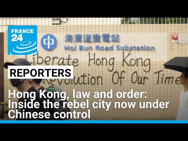 Hong Kong, law and order: Inside the rebel city now under Chinese control • FRANCE 24 English