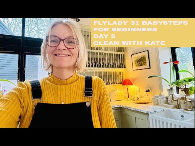 FlyLady 31 Baby Steps For Beginners - Step 5 | 2025 With Clean With Kate 🌟 #FlyLadySystem #BabySteps