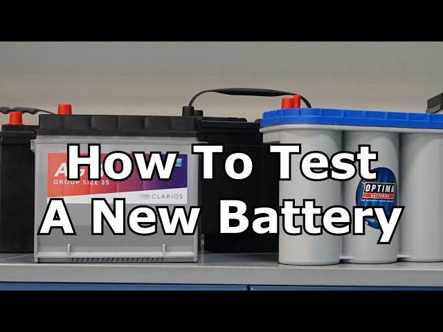 How To Test A New Battery - The Battery Shop