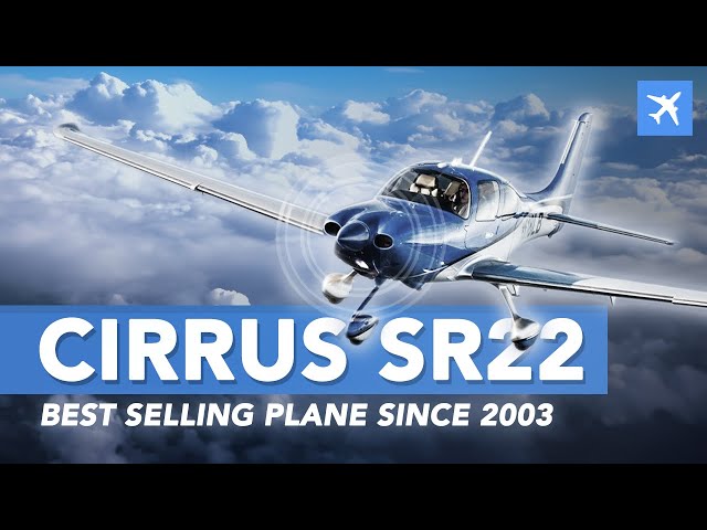 Cirrus SR22 – Ultimate Experience? History, Review & Specs