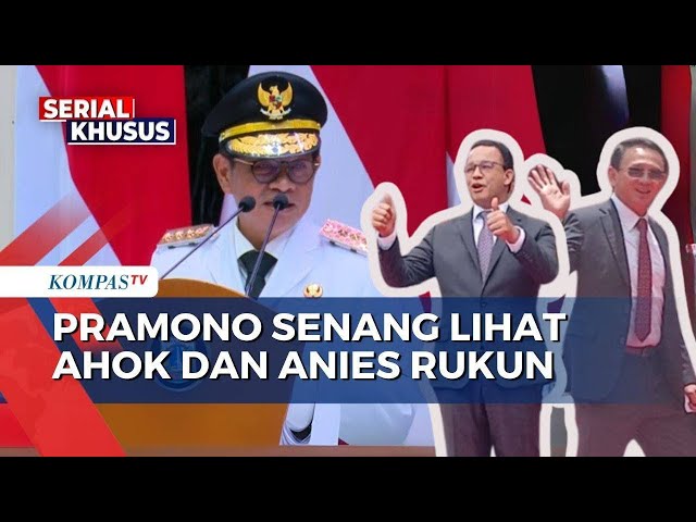 Pramono Sebut Senang Lihat Ahok dan Anies Rukun di Pidato Perdana Sebagai Gubernur Jakarta