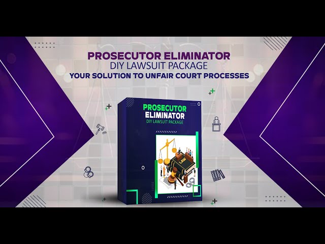 CRIMINAL PROSECUTOR ELIMINATOR DIY LAWSUIT PACKAGE UPDATE