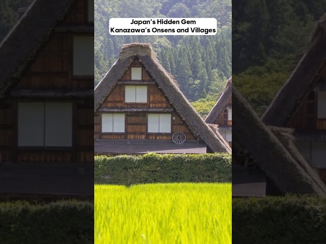 Kanazawa Secrets: Uncover Japan’s Hidden Onsens and Villages!