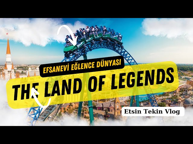 Efsanevi eğlence burada...The Land Of Legends'de heyecan ve adrenalin dolu bir serüveni keşfe çıkın.