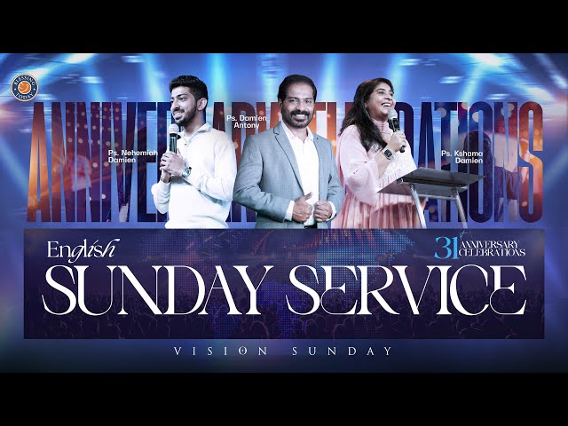 Sunday Service (English) | 31ˢᵗ Anniversary Celebrations | Ps. Damien Antony & Family | 09 Feb 2025