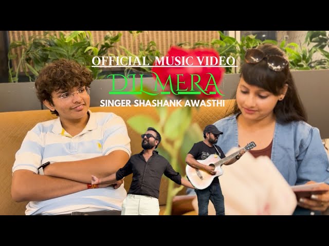 Dil Mera I Official Song ! Shashank Awasthi I Vikram Mishra | Savi | 02 Sep 2024