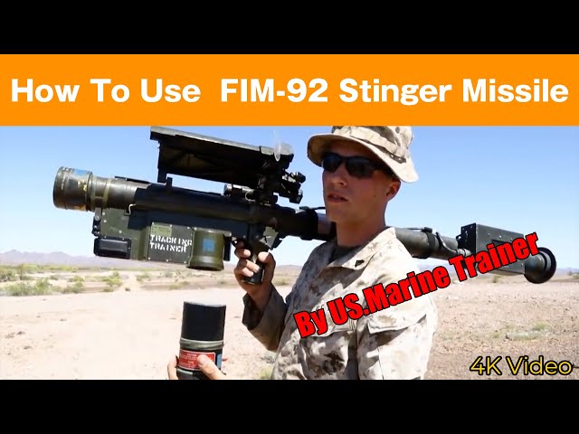 How To Use  FIM-92 Stinger Missile By US.Marine Trainer 【4k video with subtitle】