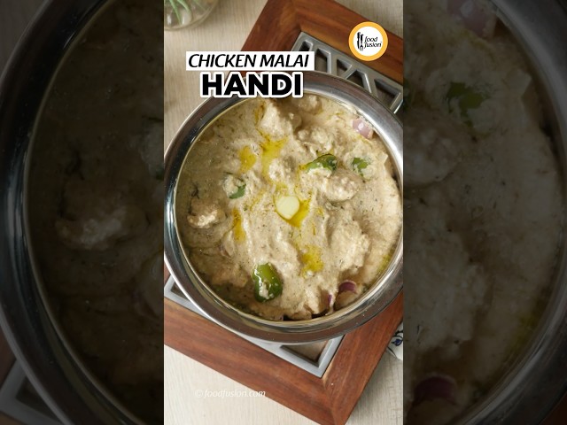 Chicken Malai Handi Recipe By Food Fusion