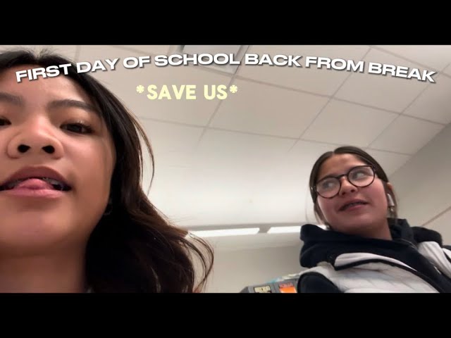 First Day Of School Back From Break | Everlasting Diary