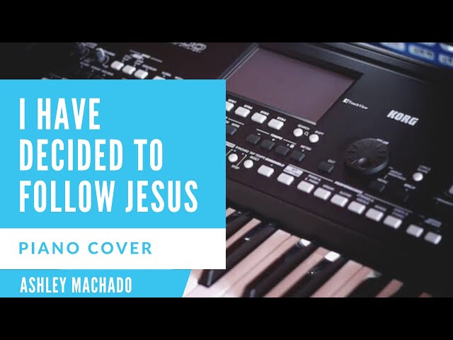 I Have Decided To Follow Jesus | Piano Cover Yeshu Ke Peeche Mai Chalne Laga Jesus Instrumental Song