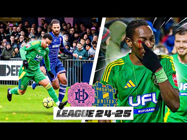 BATTLE IN FRONT OF 2,500! - Dulwich Hamlet vs Hashtag United - 24/25 EP15