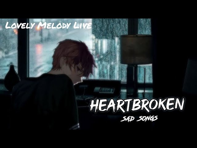 The Heart Broken Mashup 2 | Bollywood Saddest Songs 2024 | Lovely Melody Live