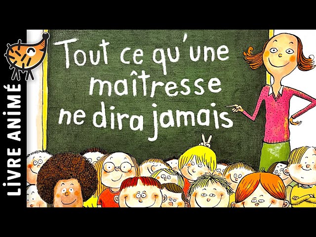 Tout Ce Qu'une Maîtresse Ne Dira Jamais 👩‍🏫 Histoire pour s'endormir, conte pour enfant, école drôle