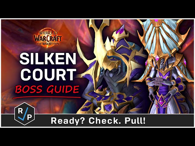 The Silken Court Boss Guide - Nerub-ar Palace - Heroic/Normal - The War Within Raid 11.0