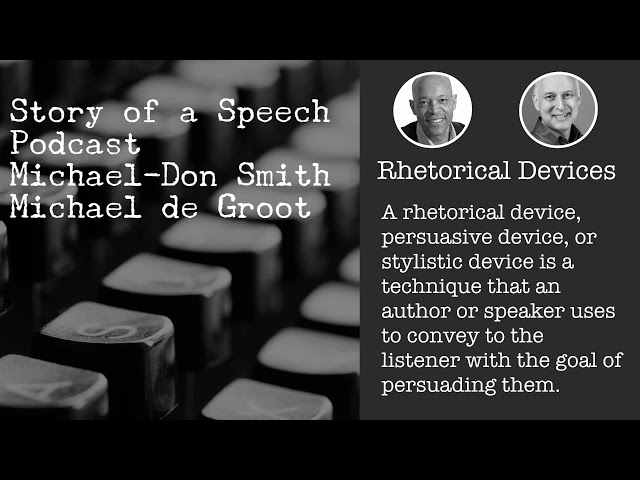 Rhetorical Devices - Story of a Speech Podcast