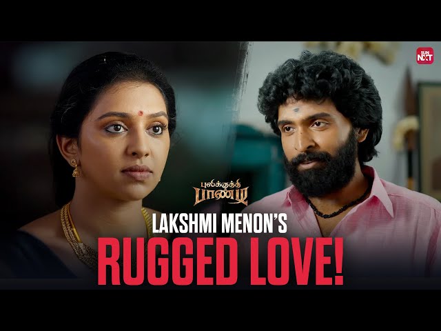 Lakshmi Menon & Vikram Prabhu's Best Romantic Scene ✨💕 | Pulikkuthi Pandi | Sun NXT