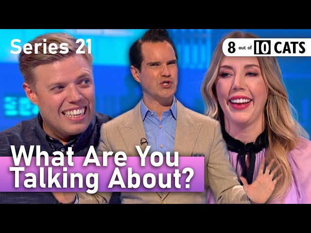 What Are You Talking About? | Series 21 | 8 Out of 10 Cats