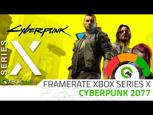 TECH Xbox Series X - Cyberpunk 2077 v1.02 | Framerate (Performance Mode)