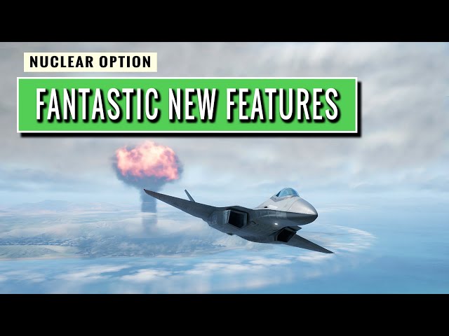 NUCLEAR OPTION : v0.28 Aircraft Carriers, Multi-Role Fighter, Economy System & Much More!