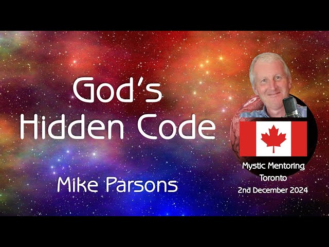 God's Hidden Code | Mystic Mentoring Toronto | 2nd December 2024