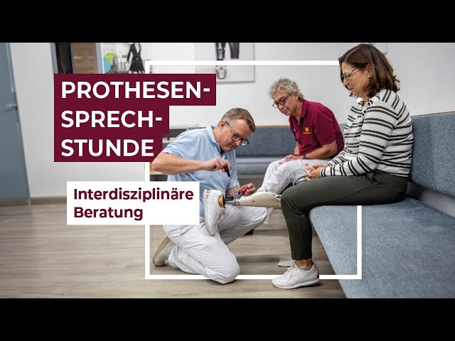 Prothesensprechstunde | Interdisziplinäre Beratung bei Problemen mit deiner Prothese