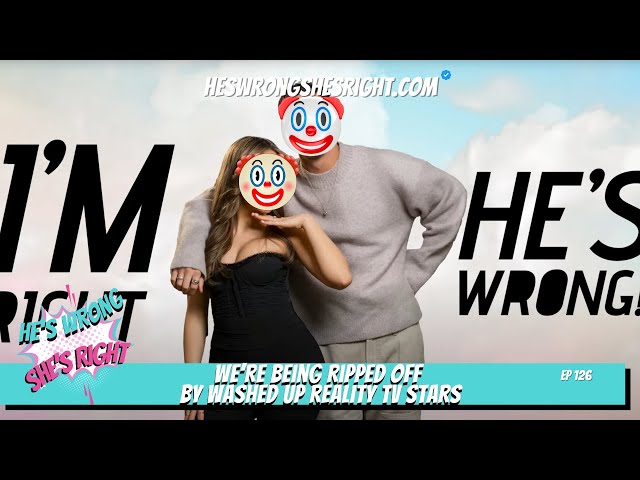 We’re being ripped off by washed up reality TV stars - HWSR Ep 126