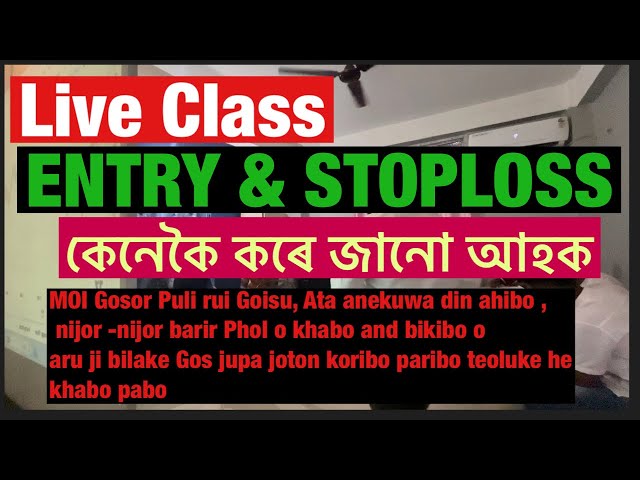 LIVE Class Recording Uncut!!batch No 11 !! Entry & Stoploss