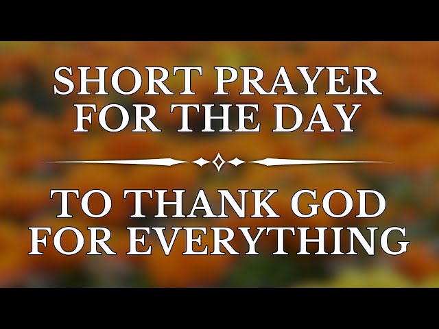 Let's Unite Prayer to Thank Our Lord God Father for His Help | A Short Prayer Before Going To Sleep