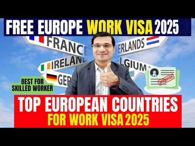 APPY NOW !  Top European Countries For Skilled Work Visa Opening For 2025