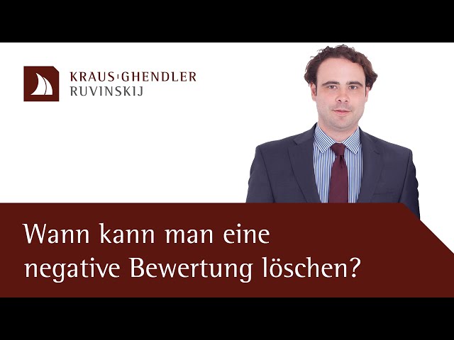 Wann kann man eine negative Bewertung im Internet löschen? - Erklärt vom Anwalt