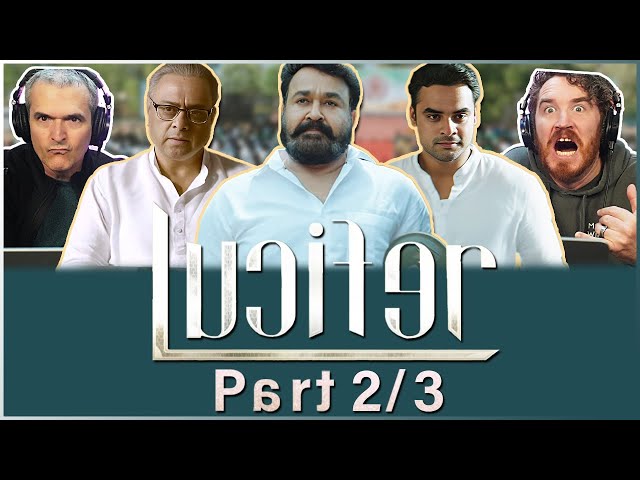 LUCIFER Movie Reaction UNCUT Part 2/3! | Mohanlal