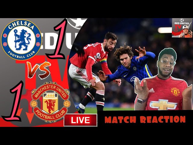 Chelsea 1-1 Manchester United Highlights | Match Reaction | Man United News