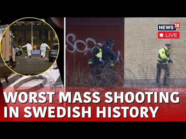 Sweden School Shooting Live Updates | Never Seen Before Mass Shooting In Sweden | News18 Live N18G