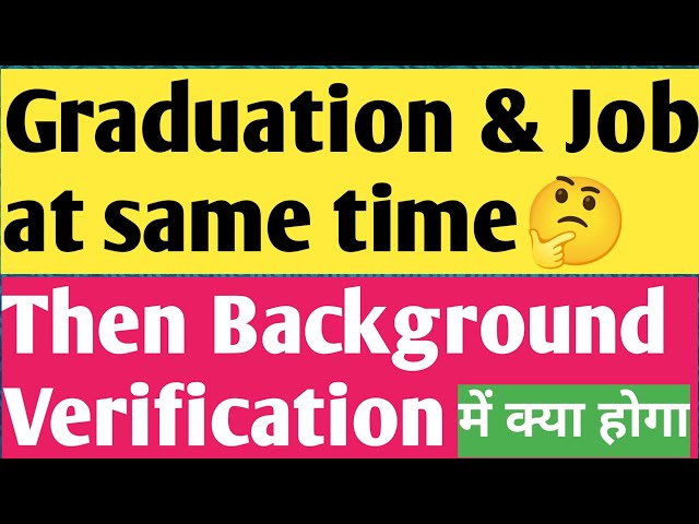 Can You Work and Graduate at the Same Time? Will Companies Consider It? job and graduation same time