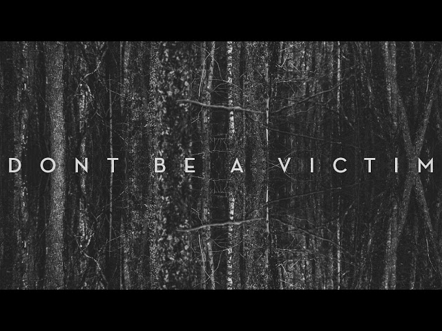 Highly Sedated | Don't Be A Victim