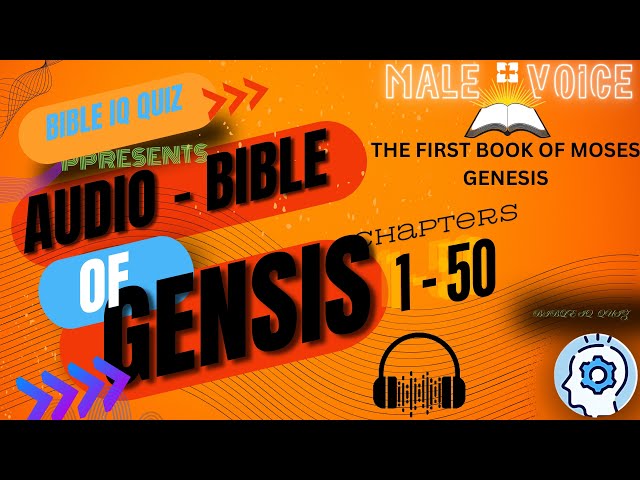 AUDIO-BIBLE : GENESIS 1 TO 50. with CC