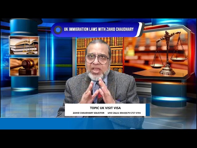 LIVE | UK IMMIGRATION LAWS WITH ZAHID CHAUDHARY TOPIC UK VISIT VISA 09-02-25