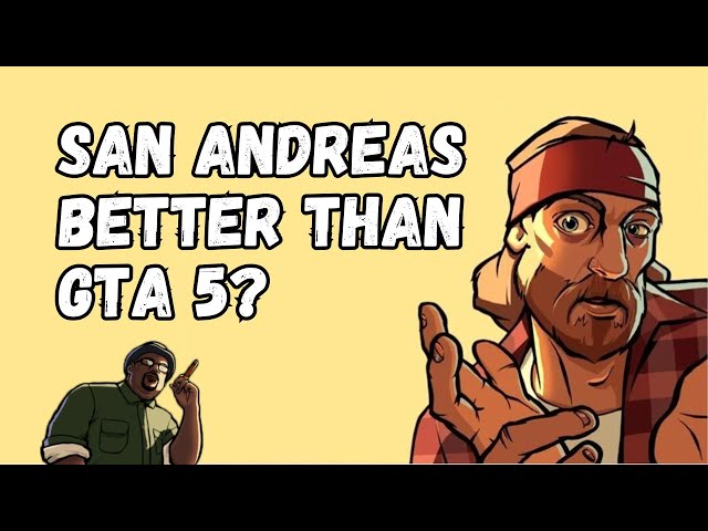 What Makes GTA San Andreas' Mission Design Stand Out