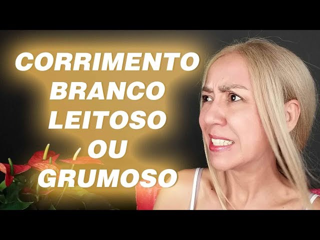  【 Corrimento Branco Leitoso 】ou Grumoso: O Que Pode Ser? É Normal? Ginecologista Vanderléa Coelho