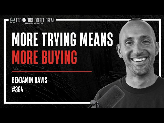 The Rise of Try Before You Buy — Benjamin Davis