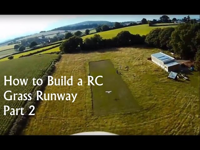 How to build a grass runway for RC planes Part2