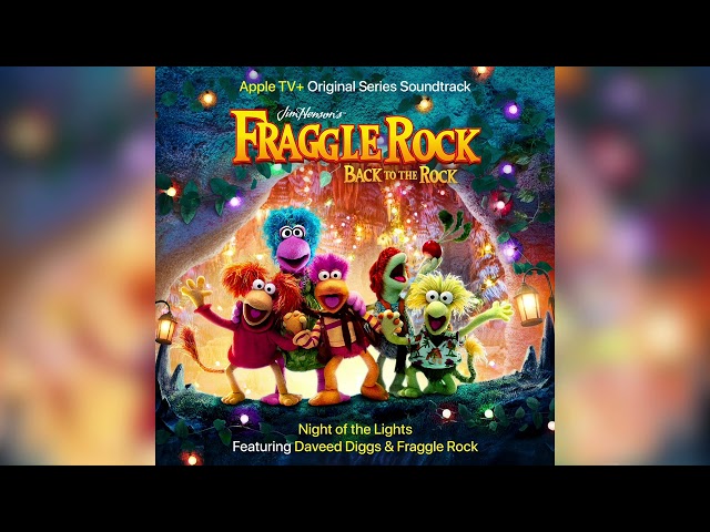 Fraggle Rock - Night of the Lights feat. Daveed Diggs - Fraggle Rock: Back to the Rock