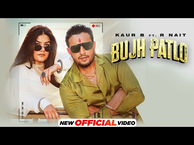 Bujh Patlo | Kaur B ft. R Nait | MixSingh | Latest Punjabi Song 2024 | New Punjabi Song 2024