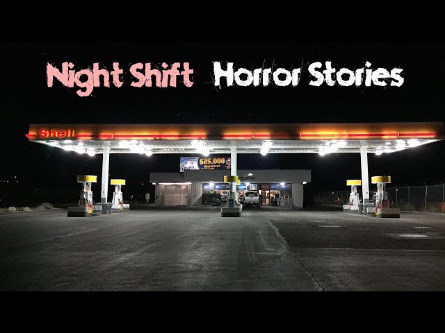 3 Scary TRUE Night Shift Horror Stories