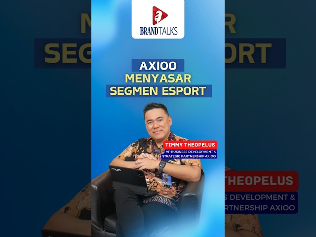 Axioo Menyasar Segmen Esport