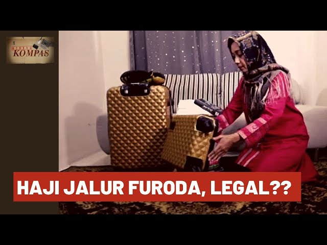 Haji Jalur Furoda, Legal?! (2) - BERKAS KOMPAS