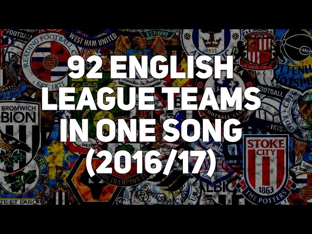 92 English League Clubs 2016/17 VERSION [with lyrics]